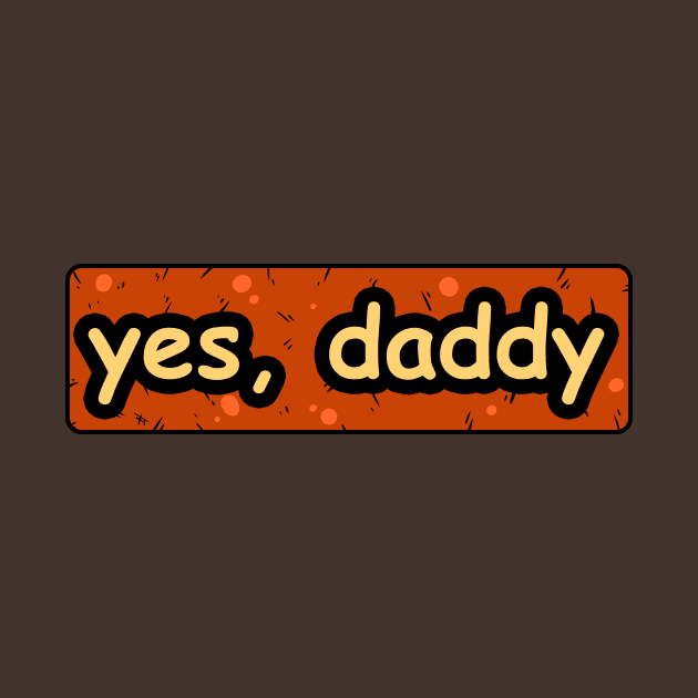 Yes Daddy by vanpaul54