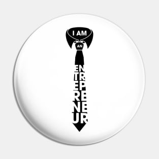 I am an Entrepreneur! Pin