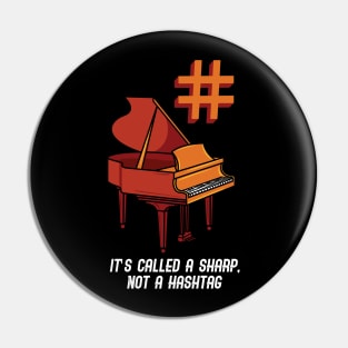 It's Called A Sharp Not A Hashtag Pin