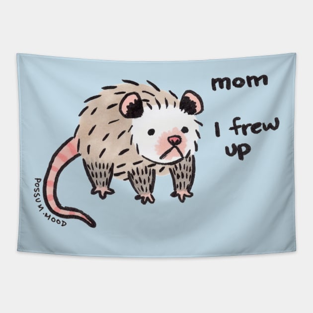 mom i frew up :( Tapestry by Possum Mood