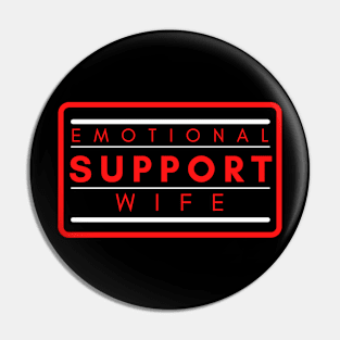 Emotional Support Wife Pin