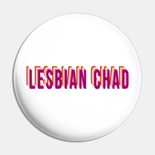 Lesbian Chad Pin