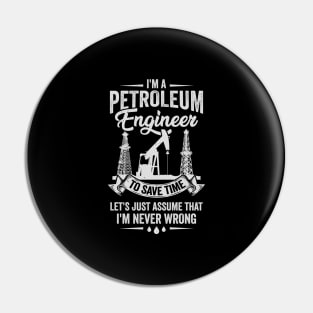 Funny Petroleum Engineer Engineering Gift Pin