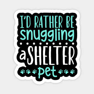 Snuggling a shelter pet - Animal shelter worker Magnet