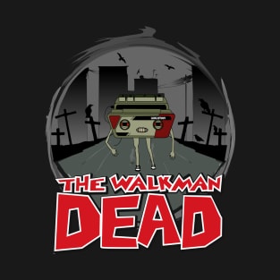 The Walkman Dead T-Shirt