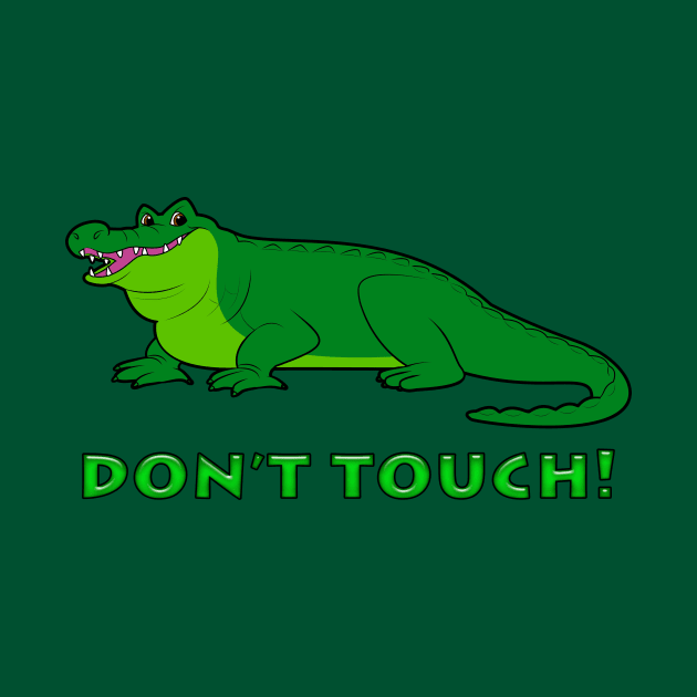 Alligator: Don't Touch! by PenguinCornerStore