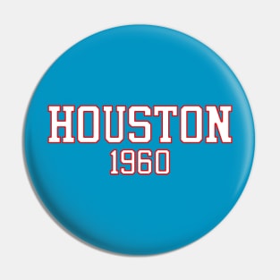 Houston 1960 Pin