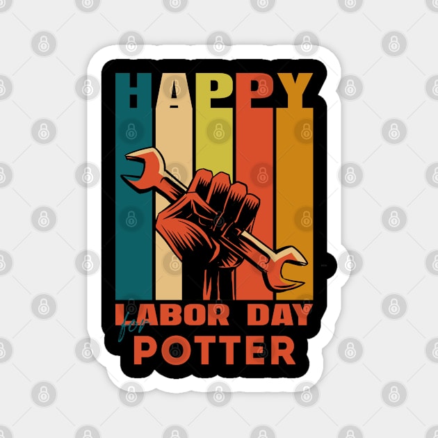 Happy Labor Day For Potter/Happy Labor Day Magnet by Abddox-99