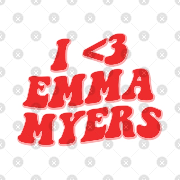 I LOVE EMMA MYERS by sinluz