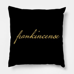 Frankincense Christmas Gift Minimal Typography Gold Script Pillow
