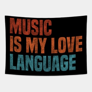 Music Is My Love Language Music Tapestry