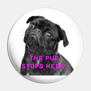 The Pug stops here! Pin