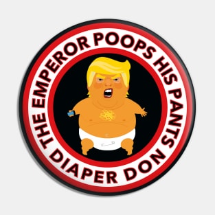 The Emperor Poops his Pants - Diaper Don Pin