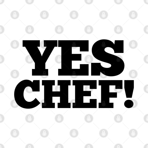 Yes Chef! by Wilcox PhotoArt