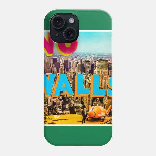 No Walls - NGAN Phone Case by NGAN