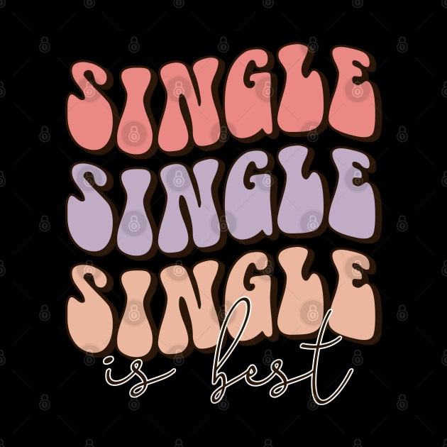 Single is Best. Love Sucks Anti Valentines Day by Pop Cult Store