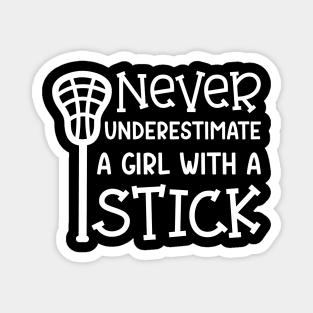 Never Underestimate A Girl With A Stick Lacrosse Player Cute Funny Magnet