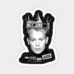 God Save King Jason - Jason Donovan Magnet