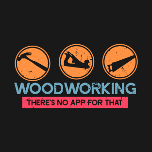 Woodworking T-Shirt