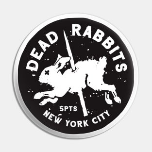 Dead Rabbits Pin