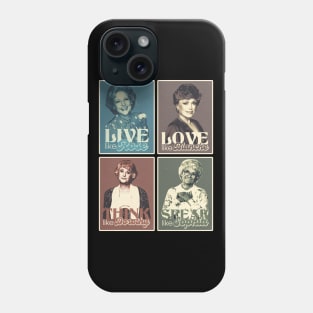 The Golden Girls Quote Phone Case