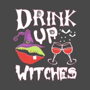 Halloween Drink Up Witches T-Shirt