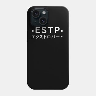 ESTP Personality (Japanese Style) Phone Case