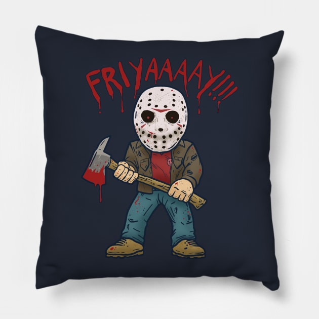 FRIYAAAAY!!! Pillow by bigbadrobot