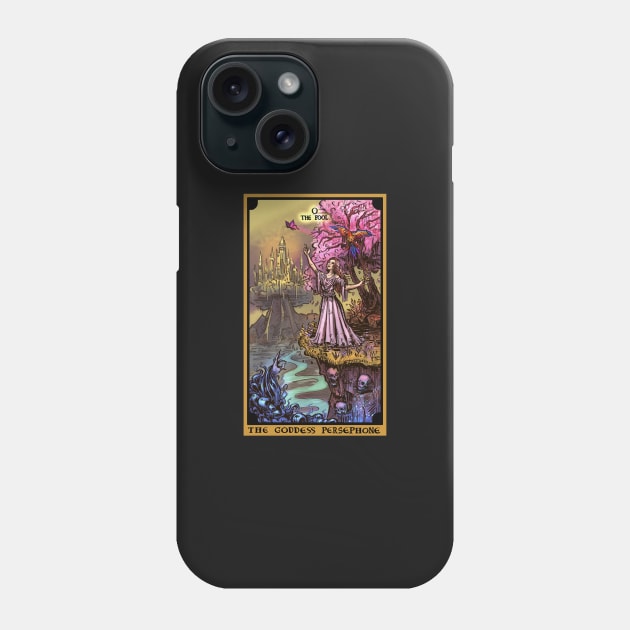 The Goddess Persephone The Fool Tarot Card Phone Case by TheGhoulishGarb