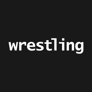 Wrestling Minimal Typography White Text T-Shirt