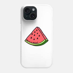 One In A Melon Phone Case