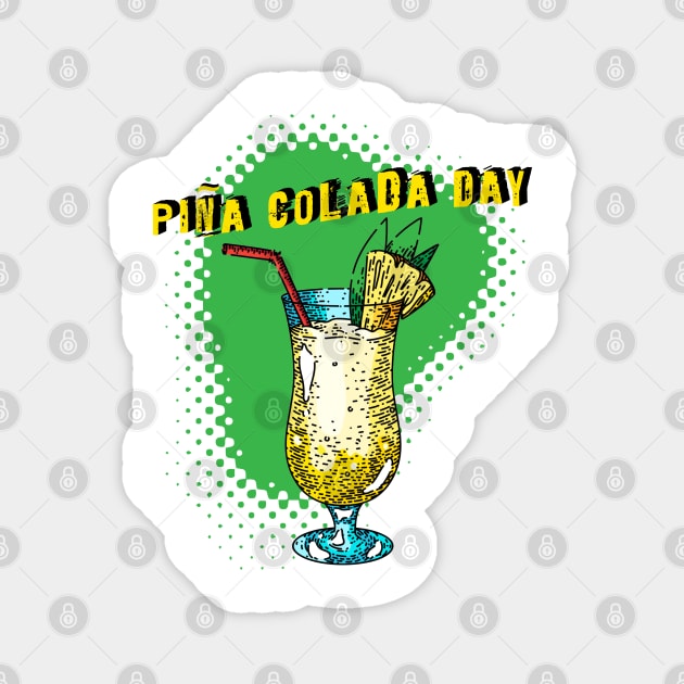 Pina Colada Day Magnet by HolidayBug