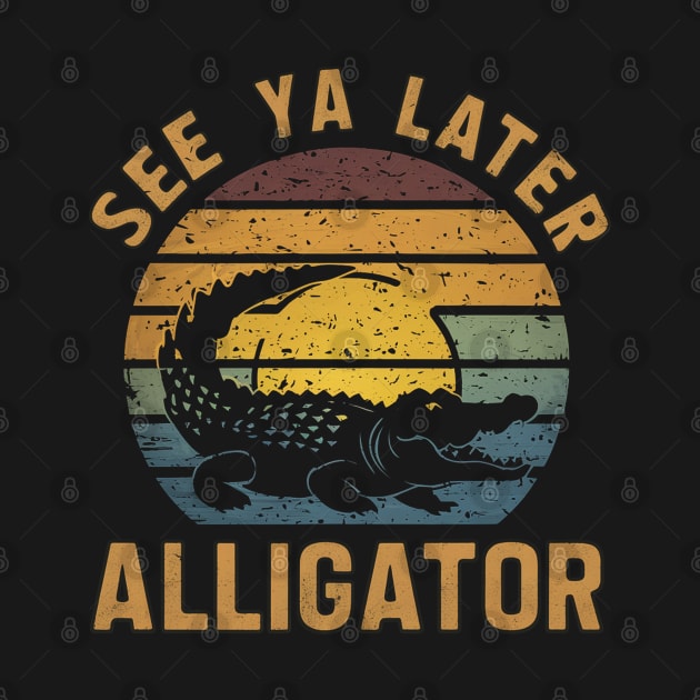 See Ya Later Alligator by Moulezitouna