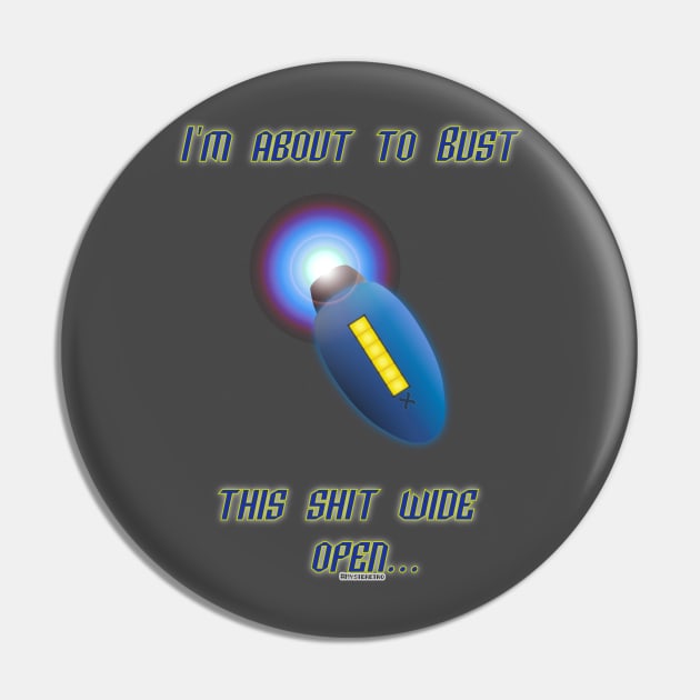 X Bust this shit Pin by AlterAspect