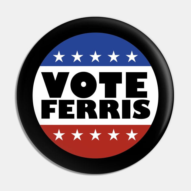 Vote Ferris Pin by familiaritees