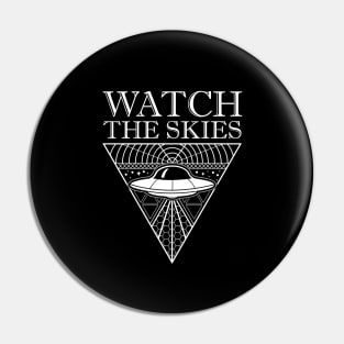 WATCH THE SKIES Pin