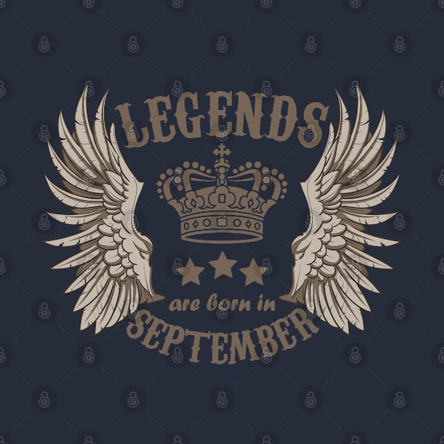 Legends Are Born In September by Dreamteebox