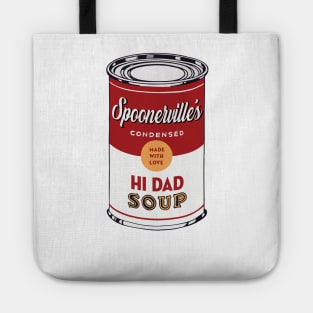 Hi Dad Soup Tote