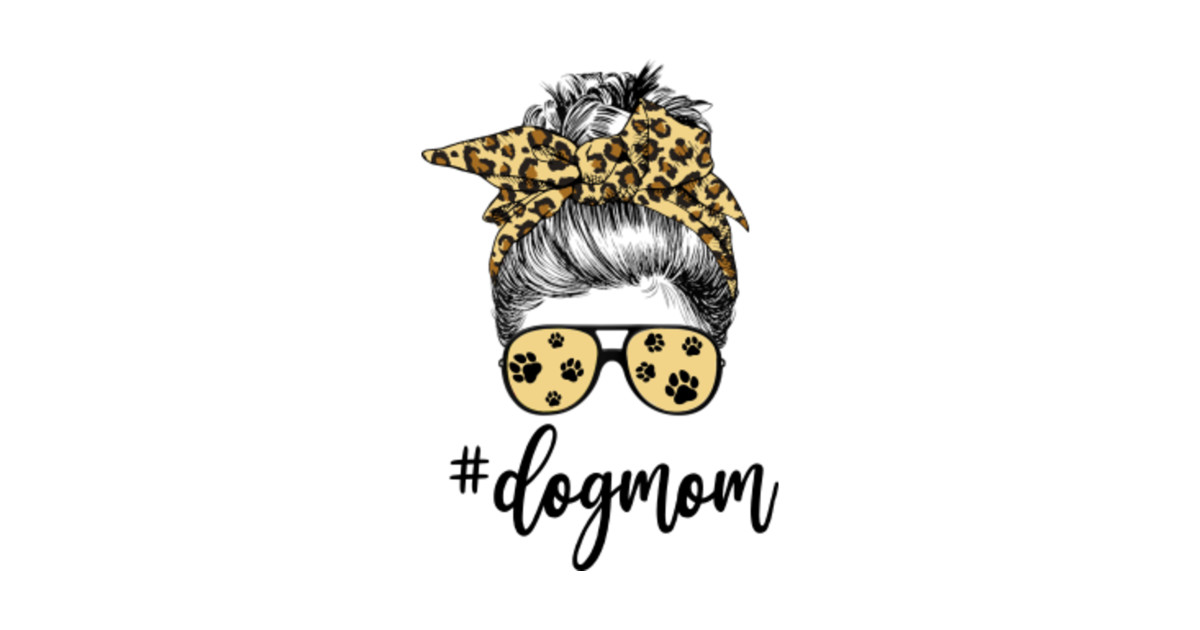 Dog Mom Leopard Bandana Messy Bun Funny Mothers Day For Dog Lover