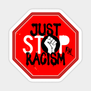 Just Stop Racism Magnet