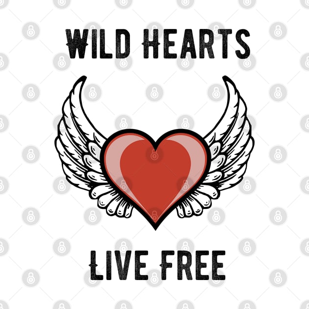 Wild Hearts Live Free by jutulen