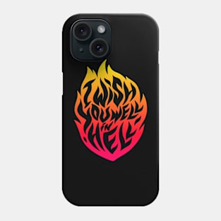 I wish you well in hell Phone Case