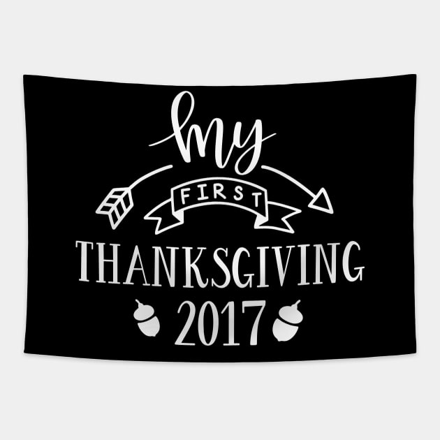 My First Thanksgiving 2017 Tapestry by ThrivingTees