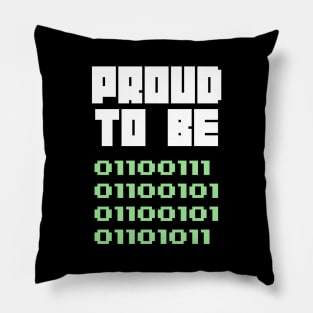 Proud to be geek Pillow