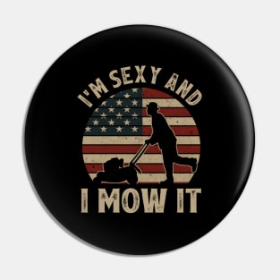 I'M And I Mow It Riding Lawn Mower Usa Flag Pin
