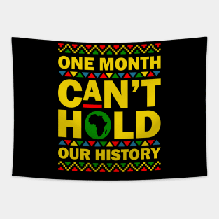 One Month Can't Hold Our History Tapestry