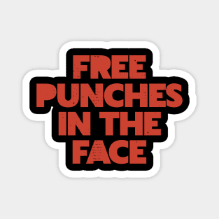 Free Punches In The Face Magnet