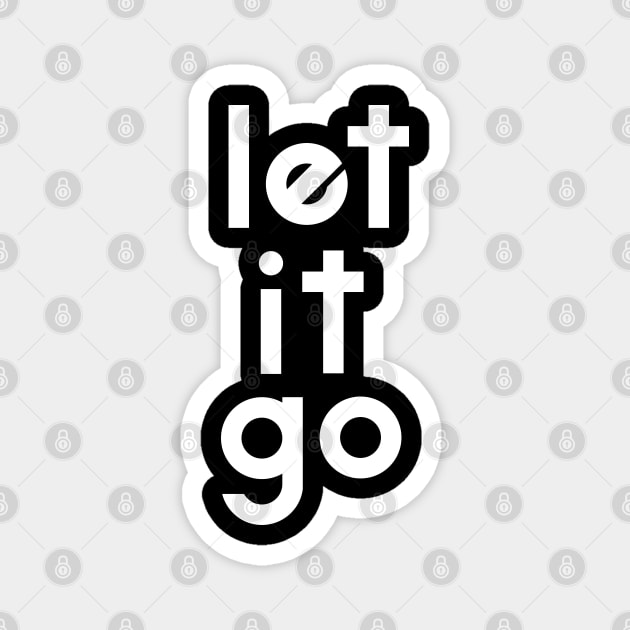 Let it go Magnet by TheMoodyDecor