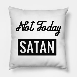 Not today, Satan! Pillow