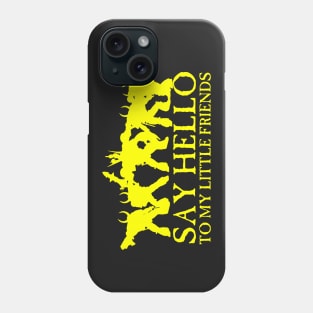 Say Hello to my Little Friends Chaos Gold Phone Case